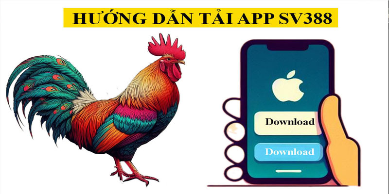 Cách Tải App SV388 Trên Điện Thoại Android Và iOS