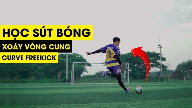 Cách Sút Bóng Xoáy Chuẩn Xác - Kỹ Thuật Khiến Thủ Môn Bó Tay