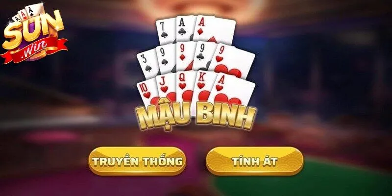 Chiến thuật binh sảnh đao và những thế bài hiểm Mậu Binh Sunwin